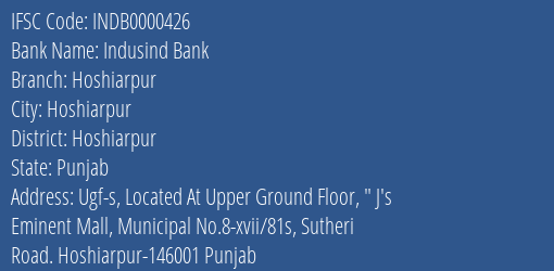 Indusind Bank Hoshiarpur Branch Hoshiarpur IFSC Code INDB0000426