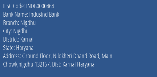 Indusind Bank Nigdhu Branch, Branch Code 000464 & IFSC Code Indb0000464