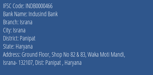 Indusind Bank Israna Branch, Branch Code 000466 & IFSC Code Indb0000466