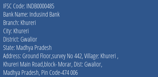 Indusind Bank Khureri Branch Gwalior IFSC Code INDB0000485