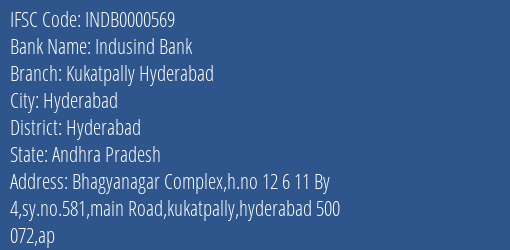 Indusind Bank Kukatpally Hyderabad Branch, Branch Code 000569 & IFSC Code Indb0000569