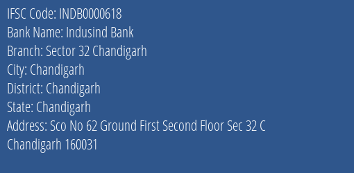 Indusind Bank Sector 32 Chandigarh Branch Chandigarh IFSC Code INDB0000618