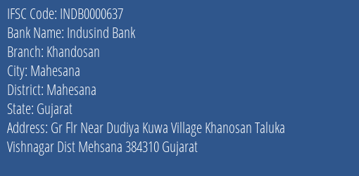 Indusind Bank Khandosan Branch Mahesana IFSC Code INDB0000637