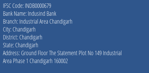 Indusind Bank Industrial Area Chandigarh Branch Chandigarh IFSC Code INDB0000679