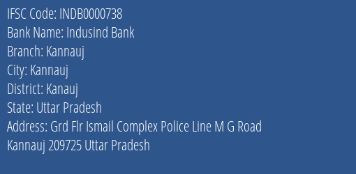 Indusind Bank Kannauj Branch, Branch Code 000738 & IFSC Code Indb0000738