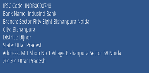 Indusind Bank Sector Fifty Eight Bishanpura Noida Branch Bijnor IFSC Code INDB0000748