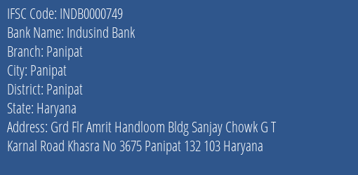 Indusind Bank Panipat Branch, Branch Code 000749 & IFSC Code Indb0000749