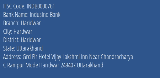 Indusind Bank Haridwar Branch Haridwar IFSC Code INDB0000761