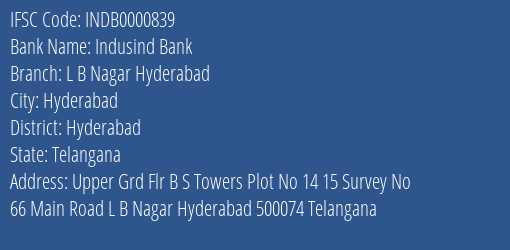 Indusind Bank L B Nagar Hyderabad Branch, Branch Code 000839 & IFSC Code Indb0000839