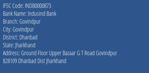 Indusind Bank Govindpur Branch Dhanbad IFSC Code INDB0000873