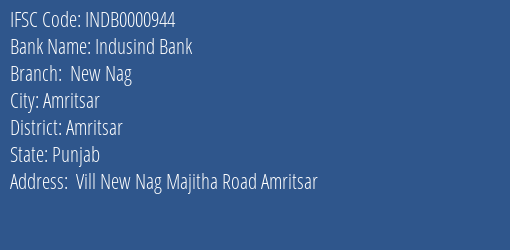 Indusind Bank New Nag Branch Amritsar IFSC Code INDB0000944