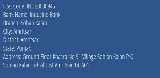 Indusind Bank Sohan Kalan Branch Amritsar IFSC Code INDB0000945