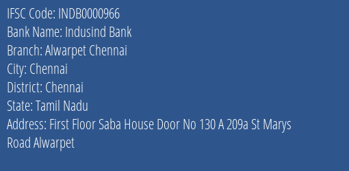 Indusind Bank Alwarpet Chennai Branch Chennai IFSC Code INDB0000966