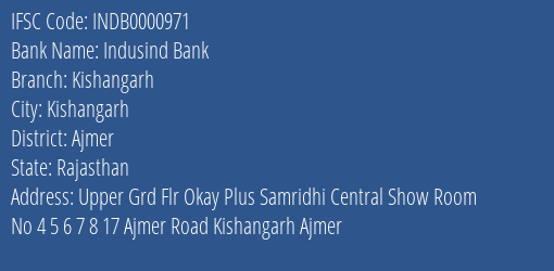 Indusind Bank Kishangarh Branch, Branch Code 000971 & IFSC Code Indb0000971