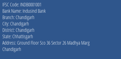 Indusind Bank Chandigarh Branch Chandigarh IFSC Code INDB0001001