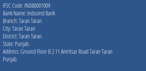 Indusind Bank Taran Taran Branch Taran Taran IFSC Code INDB0001009