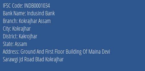 Indusind Bank Kokrajhar Assam Branch, Branch Code 001034 & IFSC Code Indb0001034