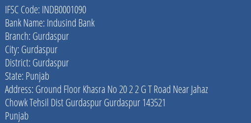 Indusind Bank Gurdaspur Branch Gurdaspur IFSC Code INDB0001090