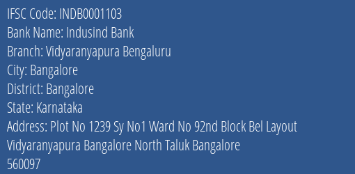 Indusind Bank Vidyaranyapura Bengaluru Branch Bangalore IFSC Code INDB0001103