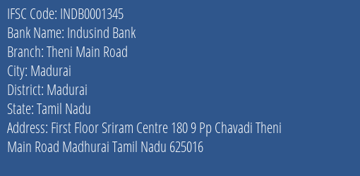 Indusind Bank Theni Main Road Branch Madurai IFSC Code INDB0001345