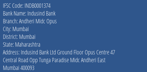 Indusind Bank Andheri Midc Opus Branch, Branch Code 001374 & IFSC Code Indb0001374