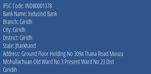 Indusind Bank Giridh Branch Giridh IFSC Code INDB0001378