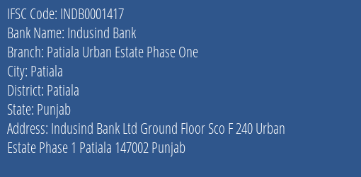 Indusind Bank Patiala Urban Estate Phase One Branch Patiala IFSC Code INDB0001417