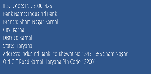 Indusind Bank Sham Nagar Karnal Branch, Branch Code 001426 & IFSC Code Indb0001426