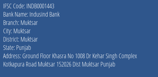 Indusind Bank Muktsar Branch Muktsar IFSC Code INDB0001443