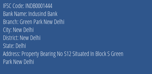 Indusind Bank Green Park New Delhi Branch New Delhi IFSC Code INDB0001444