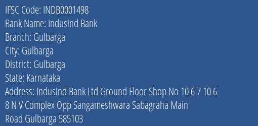 Indusind Bank Gulbarga Branch Gulbarga IFSC Code INDB0001498