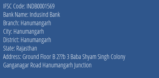 Indusind Bank Hanumangarh Branch, Branch Code 001569 & IFSC Code Indb0001569
