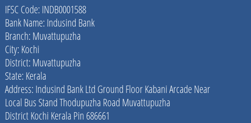 Indusind Bank Muvattupuzha Branch Muvattupuzha IFSC Code INDB0001588