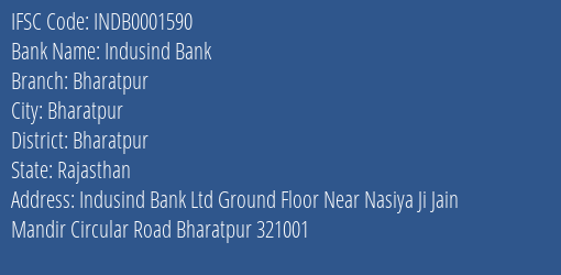 Indusind Bank Bharatpur Branch, Branch Code 001590 & IFSC Code Indb0001590