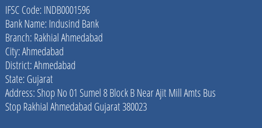 Indusind Bank Rakhial Ahmedabad Branch Ahmedabad IFSC Code INDB0001596