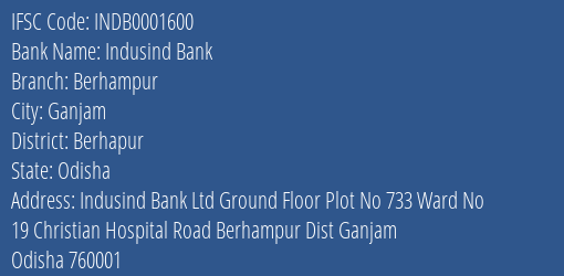 Indusind Bank Berhampur Branch Berhapur IFSC Code INDB0001600