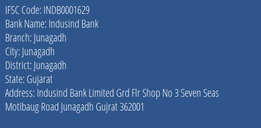 Indusind Bank Junagadh Branch Junagadh IFSC Code INDB0001629