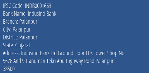 Indusind Bank Palanpur Branch, Branch Code 001669 & IFSC Code INDB0001669