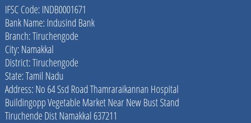 Indusind Bank Tiruchengode Branch Tiruchengode IFSC Code INDB0001671