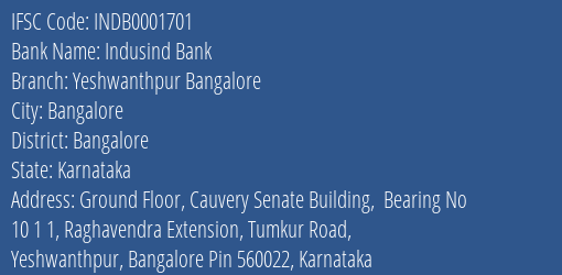 Indusind Bank Yeshwanthpur Bangalore Branch Bangalore IFSC Code INDB0001701