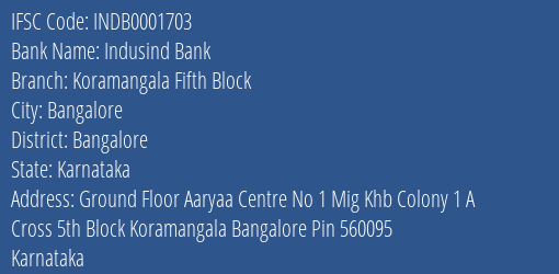 Indusind Bank Koramangala Fifth Block Branch Bangalore IFSC Code INDB0001703