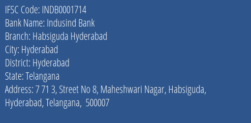 Indusind Bank Habsiguda Hyderabad Branch Hyderabad IFSC Code INDB0001714