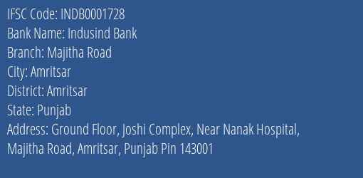 Indusind Bank Majitha Road Branch Amritsar IFSC Code INDB0001728