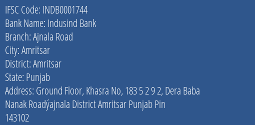 Indusind Bank Ajnala Road Branch Amritsar IFSC Code INDB0001744
