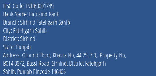 Indusind Bank Sirhind Fatehgarh Sahib Branch Sirhind IFSC Code INDB0001749