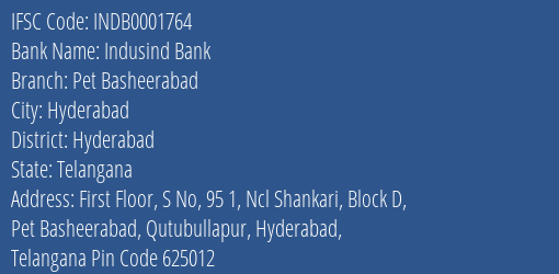 Indusind Bank Pet Basheerabad Branch Hyderabad IFSC Code INDB0001764