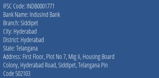 Indusind Bank Siddipet Branch, Branch Code 001771 & IFSC Code Indb0001771