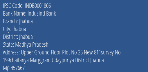 Indusind Bank Jhabua Branch Jhabua IFSC Code INDB0001806