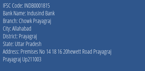 Indusind Bank Chowk Prayagraj Branch, Branch Code 001815 & IFSC Code INDB0001815