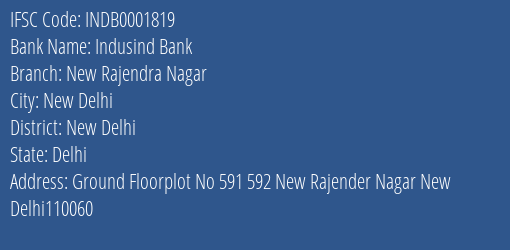 Indusind Bank New Rajendra Nagar Branch New Delhi IFSC Code INDB0001819